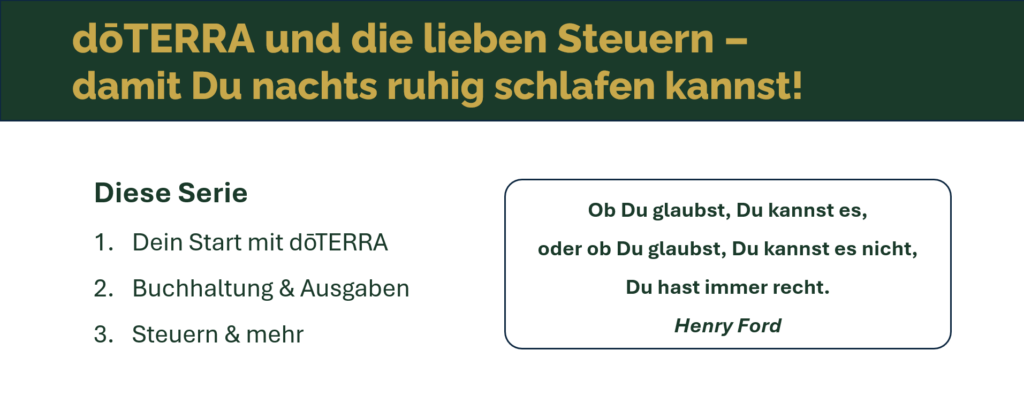 dōTERRA und die Gewerbeanmeldung - wann brauchst du sie wirklich? 2 Gliederung der Steuerserie